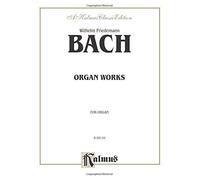 [(Bach Organ Works: For Organ)] [Author: Wilhelm Friedemann Bach] published on (March, 1985)