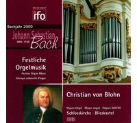 Bach - Orgelwerke - Festliche Orgelmusik (Von Blohn)