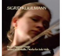 BACH/PAGANINI/YSAYE/KUULMANN: WORKS FOR SOLO VIOLIN - CD