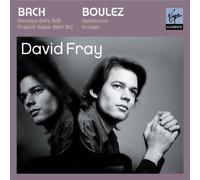 David Fray – Bach Partita in D and French Suite in D minor / Boulez Douze Notations, Incises – CD