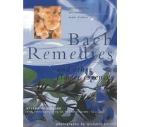 Bach Remedies & Other Flower Remedies: And Other Flower Essences: the Transforming and Healing Power of Nature