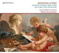Joachim Schaefer – Bach: Italian Colleagues – Concertos for 3 Trumpets, Timpani & Organ – CD