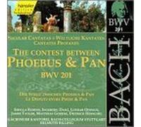 Bach: Secular Cantata BWV 201 The Contest Between Phoebus and Pan by JOHANN SEBASTIAN BACH (1999-10-19)