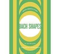 Bach Shapes Bass Clef Edition: Diatonic Sequences From the Music of J.S. Bach (Bach Shapes for All Instruments)