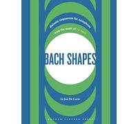 Bach Shapes: Diatonic Sequences for Saxophone and Jazz Etudes (Bach Shapes for All Instruments)