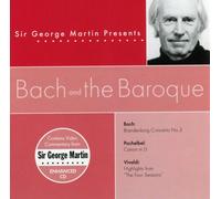 Bach - Sir George Martin Presents: Bach & The Baroque