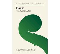 Bach: The Cello Suites