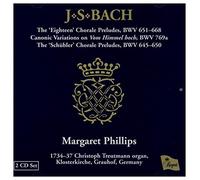 Bach: The 'Eighteen' Chorale Preludes BWV 651-668; Canonic Variations; Schübler Chorales /Phillips
