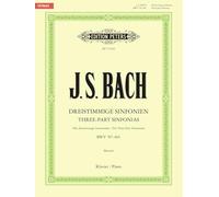 Bach: Three-part Sinfonias (Inventions) BWV 787-801 for Piano (EP11420): Based on the Autograph Manuscript of 1723, Urtext (Edition Peters)