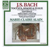 Bach: Toccata, Adagio & Fugue / Pastorale / Preludes & Fugues / Toccata & Fugue