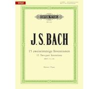 Bach: Two-part Inventions BWV 772-786 for Piano (EP11242): Based on the Autograph Manuscript of 1723, Urtext (Edition Peters)