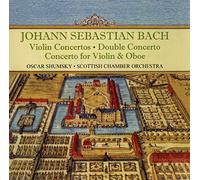 Bach: Violin Concertos / Double Concerto / Concerto for Violin & Oboe