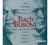 Bach: Violin Sonata No. 6; Busoni: Violin Sonata No. 2
