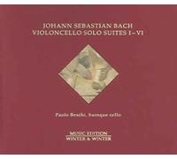 BACH: VIOLONCELLO SOLO SUITES 1-6 / PAOLO BESCHI NEW CD