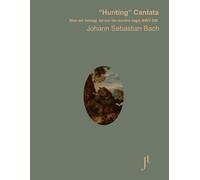 Bach Was mir behagt, ist nur die muntre Jagd, BWV 208: The Hunt or Hunting Cantata, full bound score for study and review