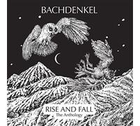 Bachdenkel - Rise and Fall: The Anthology [CD]