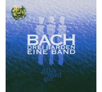Bachdreibardeneineband - Alles Wird Gut