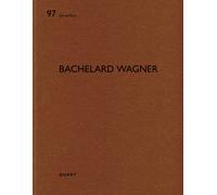 Bachelard Wagner : De aedibus 97