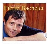 Bachelet, Pierre - Les Plus Grands Succees de Pie