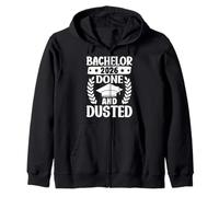 BACHELOR 2026 DONE AND DUSTED Funny Bachelor Degree Zip Hoodie