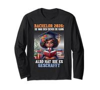 Bachelor 2026 SHE was Sure SHE Could Bachelor Degree Long Sleeve T-Shirt