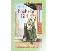 Bachelor Girl (Little House Sequel)