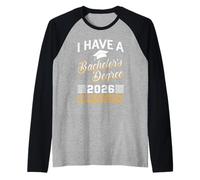 Bachelor I Have A Bachelors Degree 2026 Funny Graduation Raglan Baseball Tee
