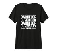 Bachelor of Medicine, Bachelor of Surgery Study Program Premium T-Shirt