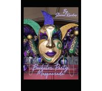BACHELOR PARTY MASQUERADE: One Laugh After Another
