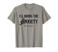 Bachelorette Party Bridemaid I'll Bring The Anxiety Bride T-Shirt