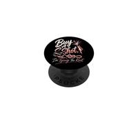Bachelorette Party Buy Me A Shot Tying The Knot Gift PopSockets Adhesive PopGrip