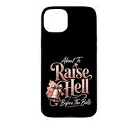 Bachelorette Party Raise Hell Before The Bells Gift Case for iPhone 15 Plus