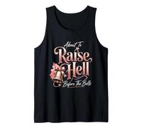 Bachelorette Party Raise Hell Before The Bells Gift Tank Top