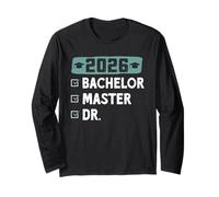 Bachelor's Degree 2026 Bachelor Master DR. Bachelor's Long Sleeve T-Shirt