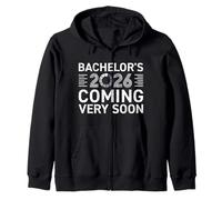Bachelor's Degree BACHELOR'S COMING VERY SOON 2026 Zip Hoodie