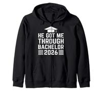 Bachelor's Degree HE GOT ME THROUGH BACHELOR 2026 Bachelor's Zip Hoodie