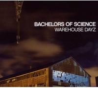 Bachelors of Science - Warehouse Dayz