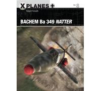 Bachem Ba 349 Natter