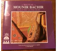 Bachir, Mounir - Recital: Solos on Oud & Lute