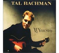 Bachman Tal - If You Sleep