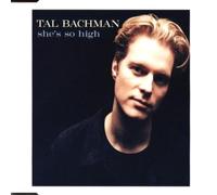 Bachman Tal - Shes So High