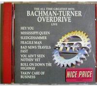 Bachman Turner Overdrive - Bachman-Turner Overdrive: The All Time Greatest Hits
