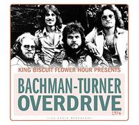 Bachman Turner Overdrive - King Biscuit Flower Hour Presents 1974