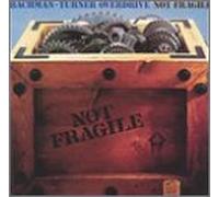 Bachman-Turner Overdrive - Not Fragile [CASSETTE]