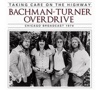Bachman Turner Overdrive - Taking Care On The Highway