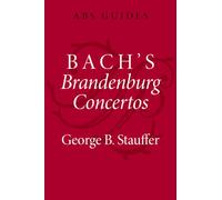 Bach's Brandenburg Concertos (The ABS Guides Series)
