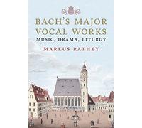 Bach's Major Vocal Works