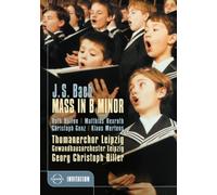 Ruth Holton, Matthias Rexroth, Christoph Genz, Klaus Mertens, Thomanerchor Leipzig, Gewandhausorchester Leipzig, Georg Christoph Biller - Bach: Mass in B minor [DVD] [2006]