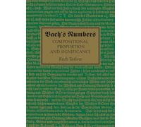 Bach's Numbers: Compositional Proportion and Significance