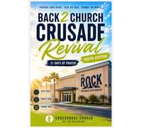 Back 2 Church Crusade Revival: 21 Days to Seek God • Trust God • Share God's Love